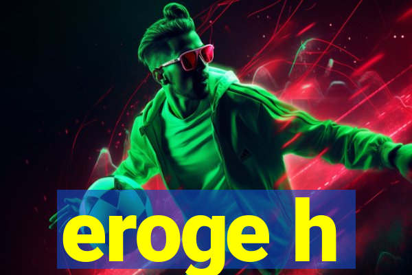 eroge h